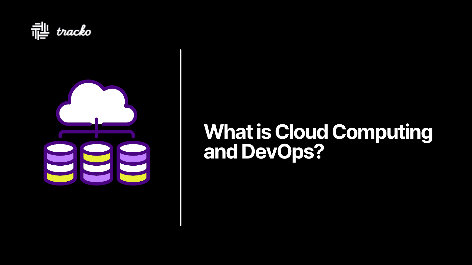 What is Cloud Computing and DevOps?