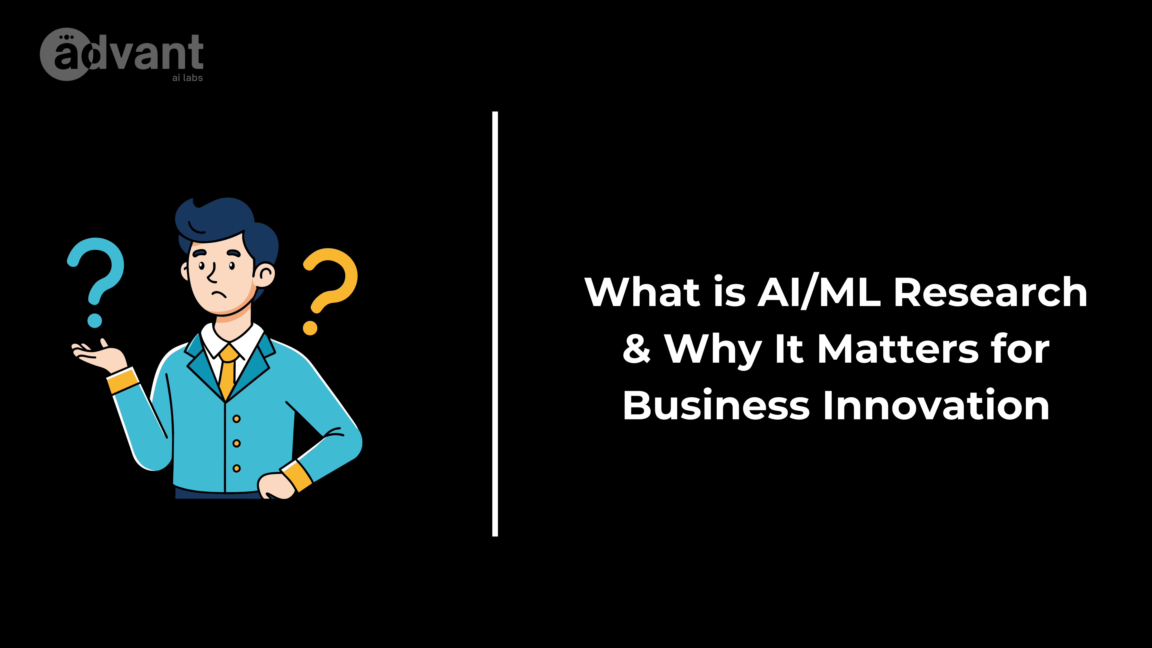 What is AI/ML Research & Why It Matters for Business Innovation