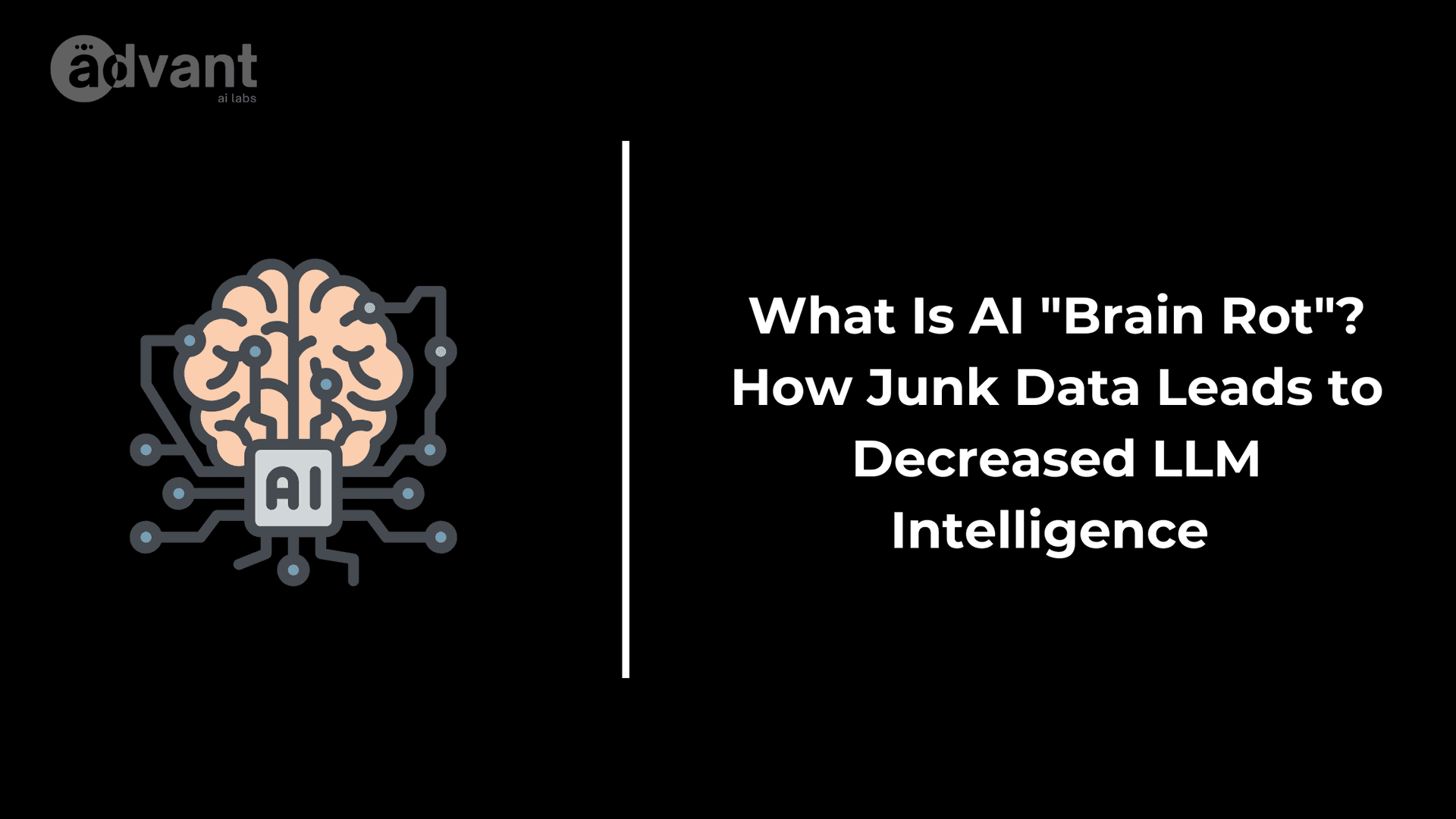 What Is AI "Brain Rot"? How Junk Data Leads to Decreased LLM Intelligence