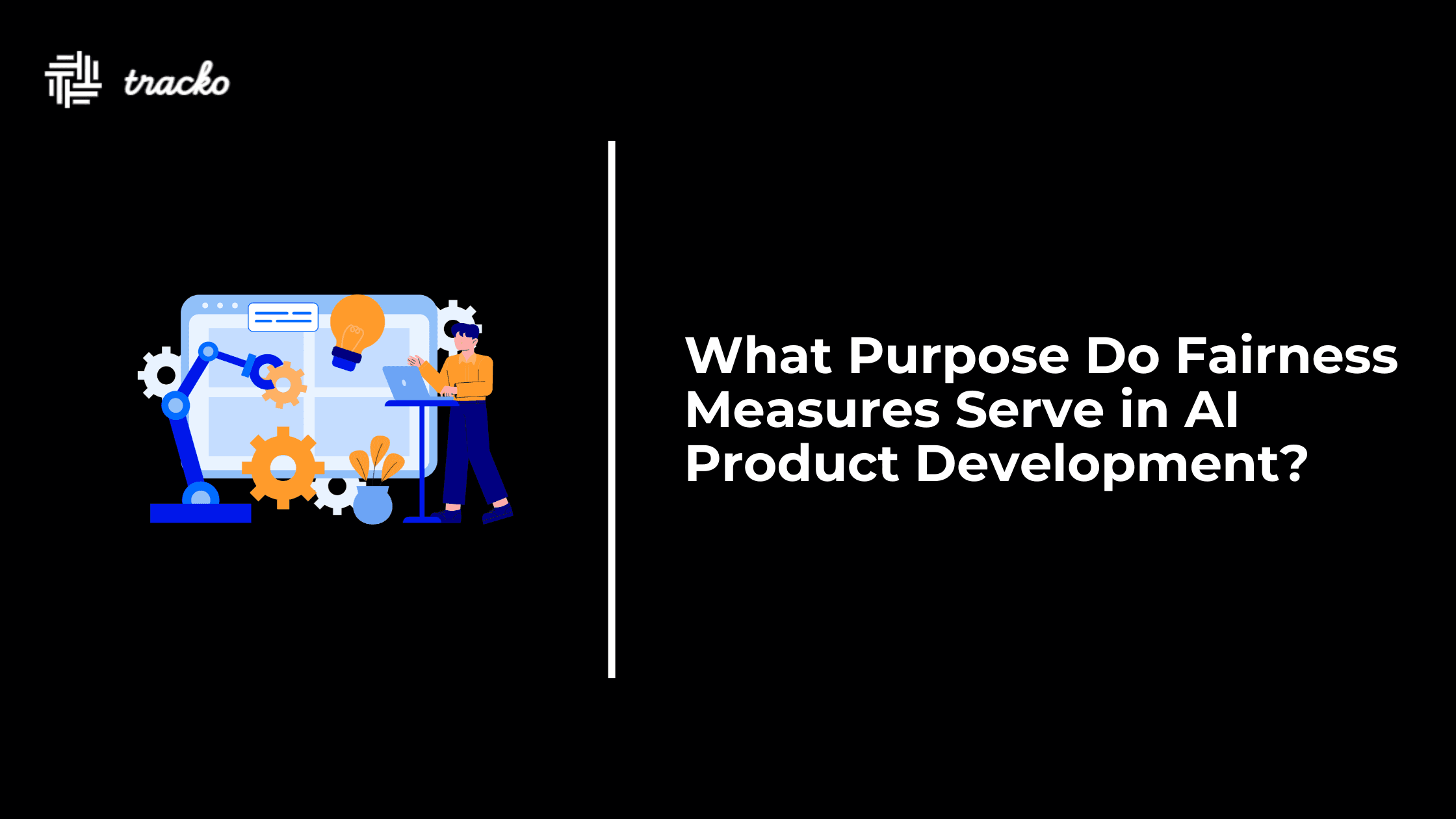 What Purpose Do Fairness Measures Serve in AI Product Development?