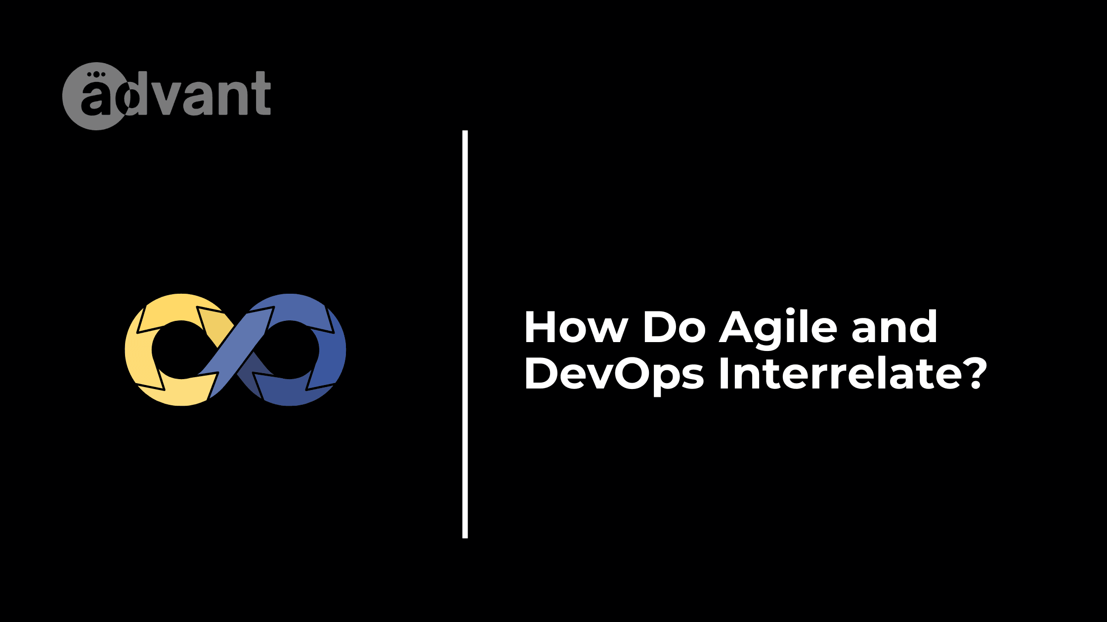 How Do Agile and DevOps Interrelate?