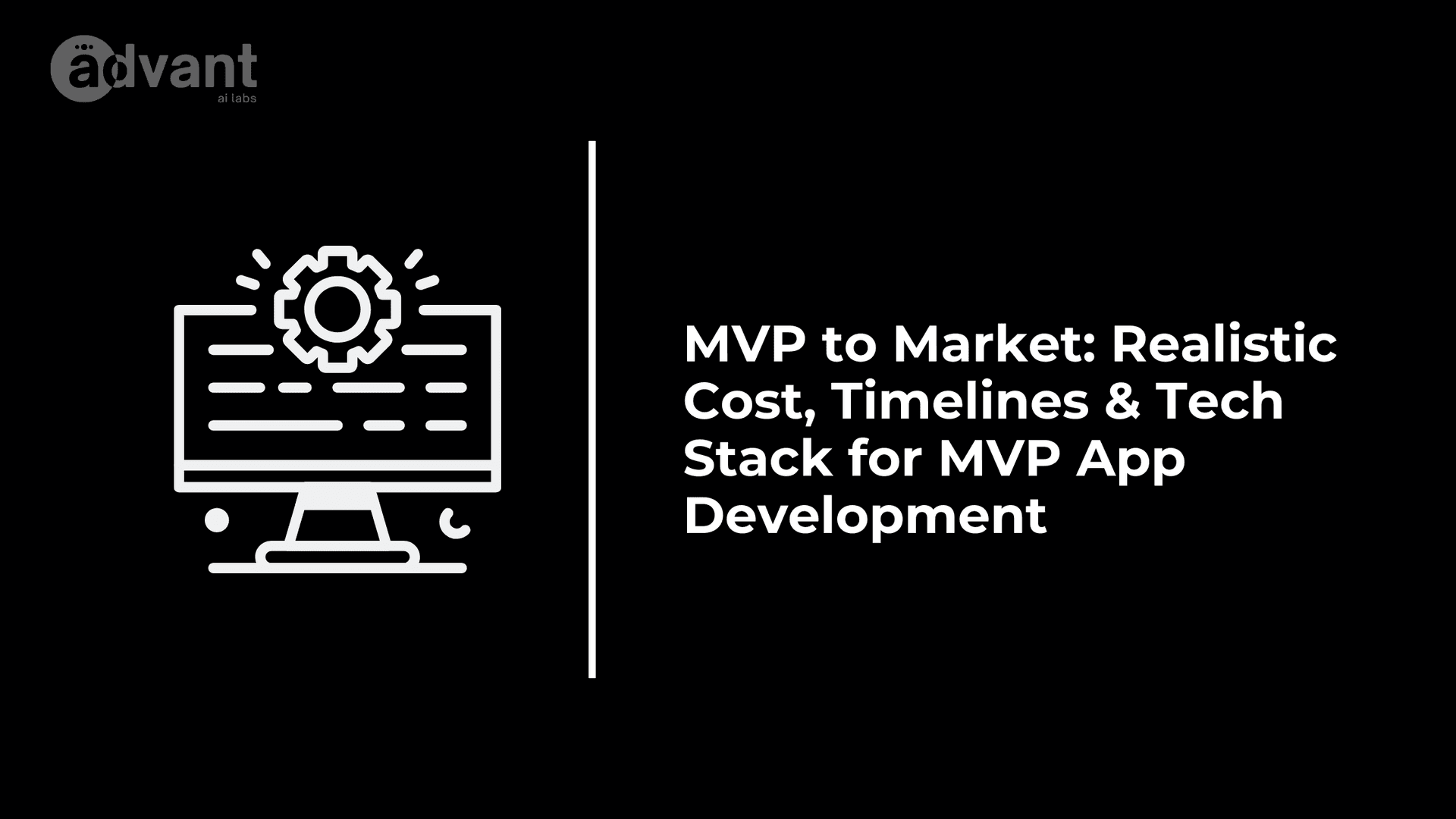 MVP to Market: Realistic Cost, Timelines & Tech Stack for MVP App Development